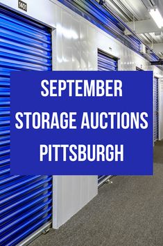 a blue sign that says, september storage auctions pittsbugh on it