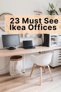 there is a desk with two computers on it and the words 23 must see ikea offices