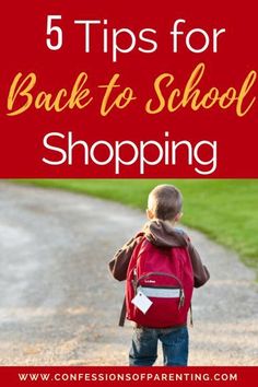 a young boy with a red backpack and the words 5 tips for back to school shopping