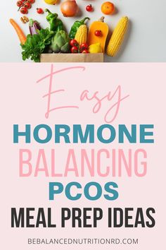 Meal prep made easy for PCOS! Explore clean eating recipes and practical tips to support hormone balance and reduce inflammation. Start your journey today! Find more PCOS recipes and nutrition tips at BeBalancedNutritionRD.com