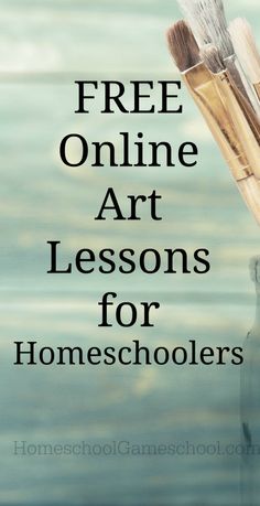 a jar filled with paint brushes and the words free online art lessons for homeschoolers