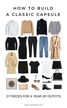 If you're interested in creating your own capsule or just need some help minimizing and focusing your existing wardrobe, this guide is for you!#wardrobeclassics #classiccollections #capsulewardrobe #lookbook Minimalist Moda, Classic Capsule Wardrobe, Capsule Outfits, Classic Wardrobe, Minimalist Wardrobe