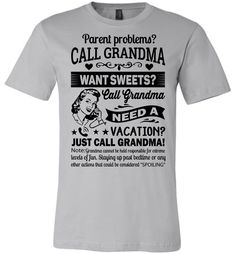 Just Call Grandma T Shirts | Funny Grandma Shirts | Funny Grandma Gift – That's A Cool Tee Funny Aunt Shirts, Parent Problems, Grandma T Shirts, Funny Grandma Shirts, Funny Grandma, Call Grandma, Aunt Shirts, T Shirts Funny, Grandma Shirts