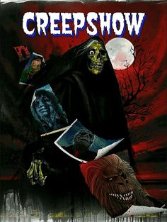 a poster with the words creepshow on it