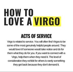 an advertisement with the words, how to love a virgo acts of service and other things