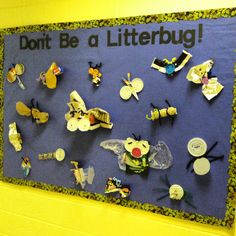 there is a bulletin board with buttons and magnets on it that says don't be a litterbug