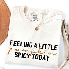 Cute Fall Comfort Colors® Shirt, Feeling A Little Pumpkin Spicy Today, Pumpkin Spice Shirt, Fall Pumpkin Spice Shirt, Fall Graphic Shirt ⭐ COMFORT COLORS 1717 UNISEX T-SHIRT 🌸 SIZE GUIDELINES 🌸 - This shirt fits true to size - If you want a comfortably fitted look, I recommend sticking with your regular t-shirt size - If you want a slightly oversized fit, I recommend sizing up one size - If you want a true oversized fit, I recommend sizing up two to three sizes 🌸 PRODUCT DETAILS 🌸 - 100% rin Fall T Shirt Design Ideas, Fall Tshirt Ideas, Fall Shirt Designs, Fall Shirt Ideas, Fall Tshirts, Fall Tee Shirts, Fall Tees, Pumpkin Spice Shirt, Monogram Outfit