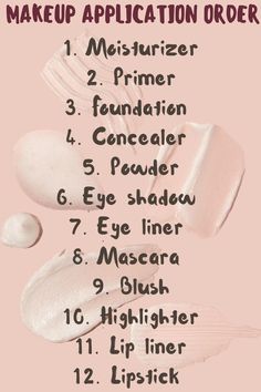 Follow these steps for your makeup application Steps Applying Makeup, Simple Makeup Application Order, Order Of How To Apply Makeup, Makeup Steps For Beginners How To Apply, Makeup Applying Steps, Steps In Applying Makeup, What Steps To Apply Makeup, Steps Of Applying Makeup, Steps On How To Apply Makeup