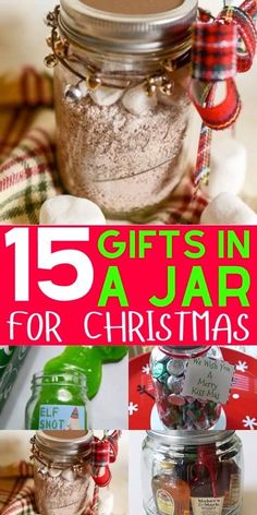 gifts in a jar for christmas with text overlay that reads 15 gift jars for christmas