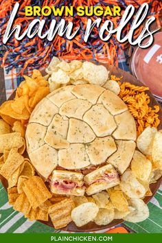 a brown sugar ham roll surrounded by chips on a football field with the title above it