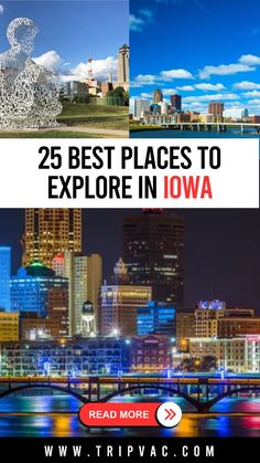 the best places to explore in iowa with text overlay that reads 25 best places to explore in iowa