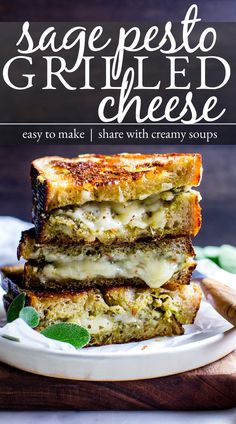 two grilled cheese sandwiches stacked on top of each other with the text sage pesto grilled cheese