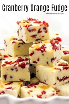 cranberry orange fudge is an easy and delicious dessert