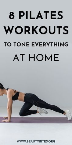 a woman doing planks with the words 8 pilates workouts to tone everything at home