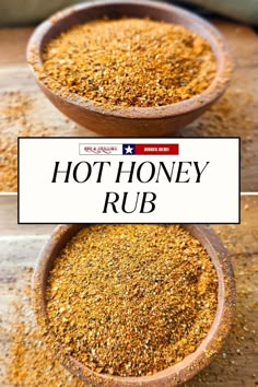 two bowls filled with hot honey rub on top of a wooden table