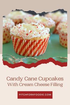 candy cane cupcakes with cream cheese filling on a green tablecloth and text overlay reads, candy cane cupcakes with cream cheese filling