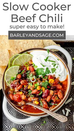 slow cooker beef chili recipe in a bowl with tortilla chips on the side