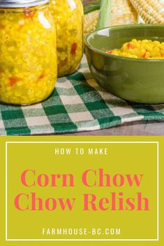 corn chowow relish in mason jars with text overlay