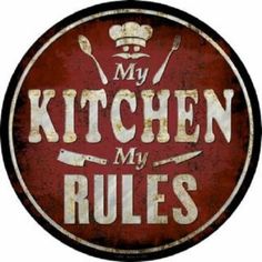 a red and white sign that says my kitchen rules