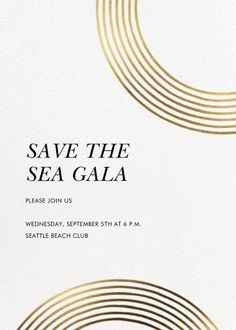 a white and gold save the sea gala card with black lettering on it, featuring an abstract