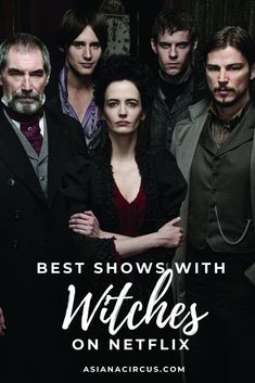 the cast of best shows with witches on netflix's asinariccus com