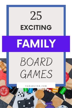 the 25 exciting family board games