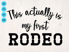 This actually is my first rodeo SVG is a funny baby onesie design by SullyWorksSVGandCut My First Rodeo Svg, Cowboy Onesie, Rodeo Svg, Etsy Svg Files, Rodeo Baby, Funny Baby Onesie, My First Rodeo, Rodeo Birthday, First Rodeo