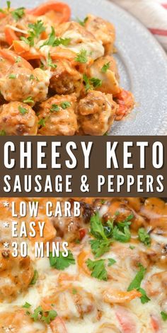 cheesy keto sausage and peppers low carb easy 30 mins on a plate