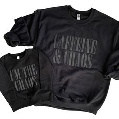 Caffeine & Chaos Set Caffeine And Chaos, Mama Sweater, Mommy And Me Shirt, Matching Mom, Cute Shirt Designs, Matching Sweatshirts, The Jacksons, Mama Shirts, Mom Sweatshirt