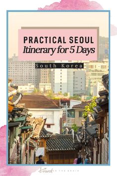 the cover of practical seoul library for 5 - days with text overlaying it