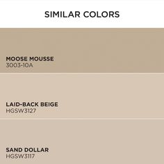 the different shades of paint that are available in similar colors, including mooose and sand - backed beiges