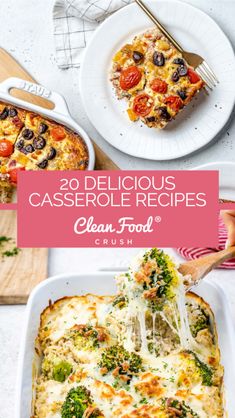 two delicious casserole recipes that are clean and foolly good for the whole family