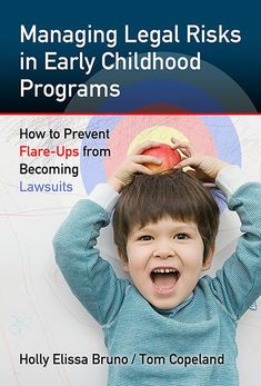 a young boy holding an apple above his head with the title managing legal risk in early childhood programs