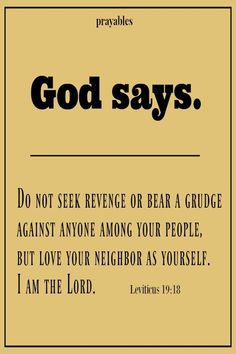 an old book with the words god says, do not seek revenge or bear a grudge against anyone among your people, but love your neighbor as yourself i am the lord