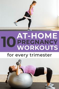 a woman doing exercises on an exercise ball with the words at home, 10 pregnancy workouts for every trimesterer