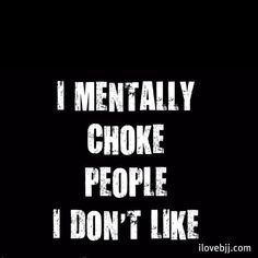 Actually I mentally head kick people I don't like, and choke out people who annoy me Bjj Humor, Jiu Jitsu Quotes, Krav Maga Kids, Martial Arts Humor, Bjj Memes, Jiu Jitsu Memes, Learn Krav Maga, Karate Martial Arts, Krav Maga