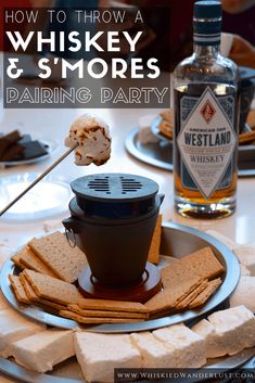 how to throw a whiskey and s'mores daring party