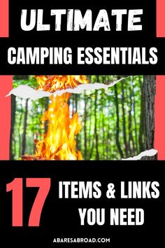 the ultimate guide to camping essentials for teens and grown - ups, including items & links you need