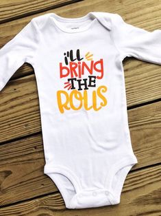 Thanksgiving Shirt I'll Bring the Rolls My First - Etsy Thanksgiving Newborn, Ash Baby, Baby Baker, My First Thanksgiving, 1st Thanksgiving, Twin Onesies, Holiday Onesies, Thanksgiving Baby Outfits