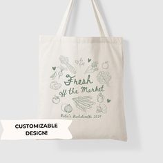 a tote bag with the words fresh off the market printed on it and an image of vegetables