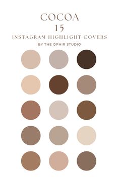 A list of Cocoa Brown Colored Instagram Highlight Covers for Instagram Branding. The title says 'Cocoa 15 Instagram Highlight Covers by The Ophir Studio.' Nude Color Palette, Brown Instagram, Style Guide Design, Website Color Palette, Insta Icon, Profile Pictures Instagram, Instagram Branding, Instagram Highlight Covers, Brown Highlights