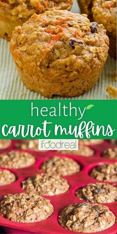 healthy carrot muffins in a muffin pan with text overlay that says healthy carrot muffins