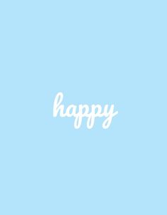 a blue background with the words happy written in white on it's left side