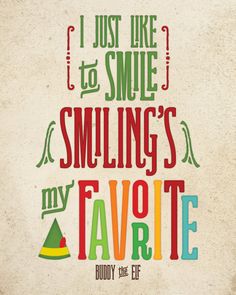 i just like to smile smiling's my favorite buddy the elf svg file