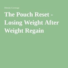 the pouch rest - losing weight after weight again