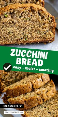 sliced zucchini bread on a plate with the title overlay reading zucchini bread easy, moist - amazing