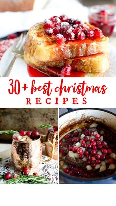 christmas desserts with cranberry toppings and the title overlay reads, 30 + best christmas recipes