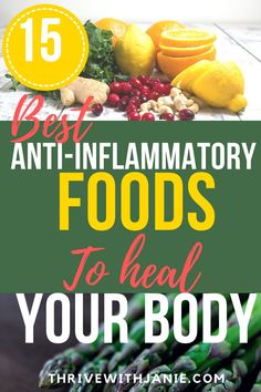 the top five best anti - flamatory foods to heal your body with text overlay