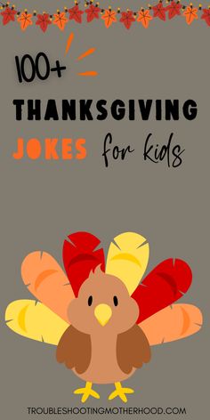 Text: 100+ Thanksgiving jokes for Kids. Image: cartoon turkey. Thanksgiving Lunch Box Jokes For Kids, Jokes For Preschoolers, Autumn Jokes For Kids, Thanksgiving Riddles For Kids, Turkey Jokes For Kids, Thanksgiving Jokes Hilarious, November Jokes For Kids, Funny November Jokes, Preschool Activities Thanksgiving