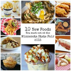 many different foods are shown with the words 10 new foods you must eat at the minnesota state fair